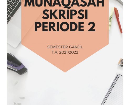 Munaqasah Skripsi Periode 2 T.A. 2021/2022