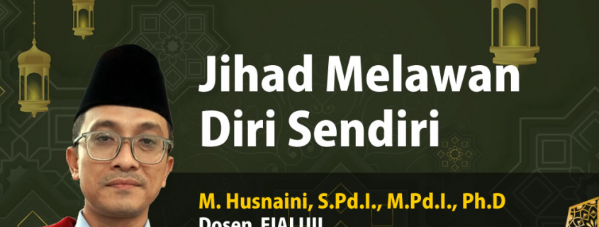 Jihad Melawan Diri Sendiri - Husnaini - FIAI UII