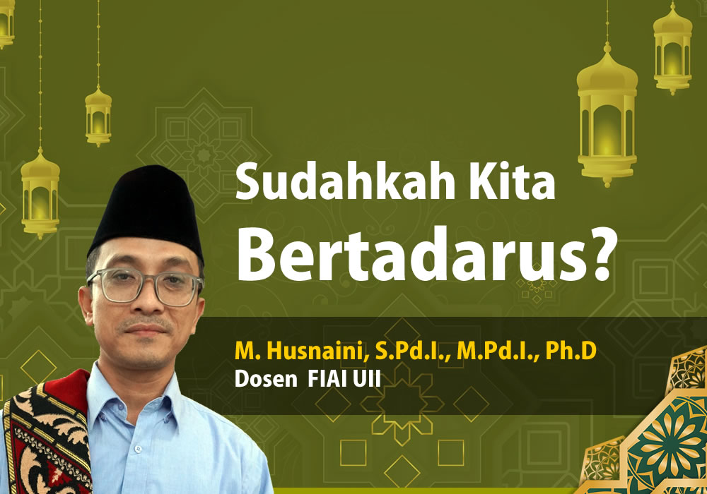 Sudahkah Kita Bertadarus? - Fakultas Ilmu Agama Islam UII Yogyakarta